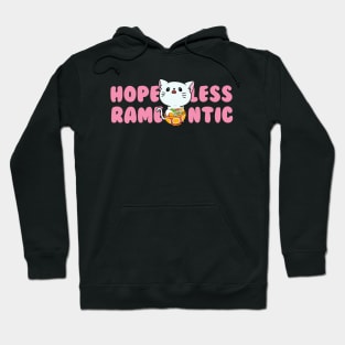 Cute Hopeless Ramentic Funny Design Hoodie